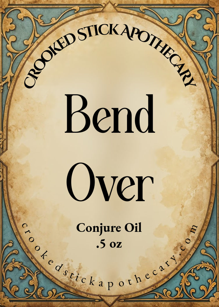 Bend Over Conjure Oil